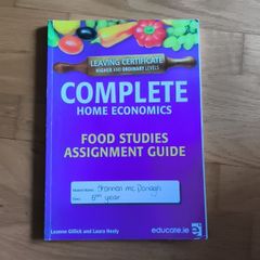 Complete Home Economics Leaving Cert Higher and Lower levels food studies assignment guide
