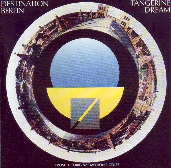 Tangerine Dream  |  Destination  Berlin