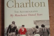 Bobby Charlton - The Autobiography - Manchester United Years