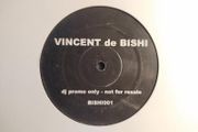 Vincent De Bishi(AKA Vincent De Moore) - Flowtation - QUALITY Early 00s HARD House REWORK Banger! From VDM! Condition: EXCELLENT(VG++)!