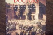 Wellingtons Doctors - Military History Book - Medical History Book - Napoleonic Wars Book