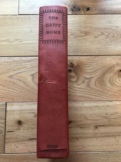 Antique The Happy Home A Universal Guide to Household Management