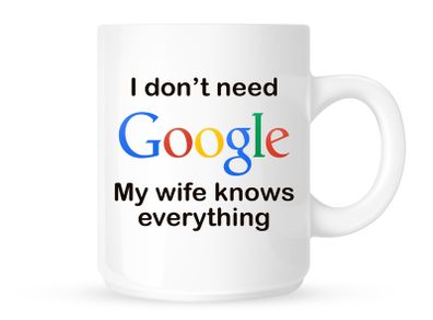 I don't need google Mug funny slogan mug gift mug