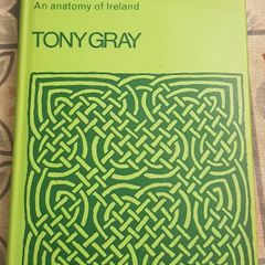 The Irish Answer: An Anatomy Of Ireland by Tony Gray