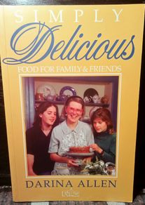 1993. Simply Delicious. Food For Family And Friends. Darina Allen.