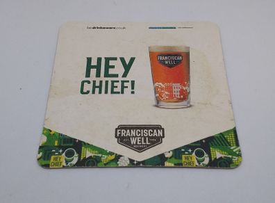 Franciscan Well Brewery : Hey Chief ! - Beer Mat/Coaster