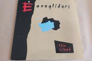 Eurogliders - This Island - Vinyl Record + Hundreds More