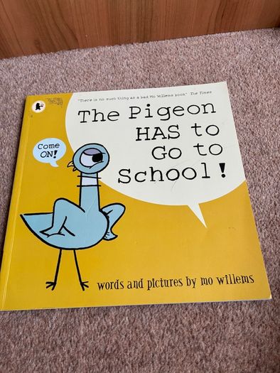 The pigeon has to go to school