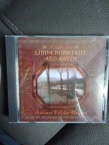 Linda Ronstadt, Ann Savoy CD - Adieu False Heart