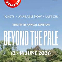 two weekend wickets to Beyond the Pale this weekend