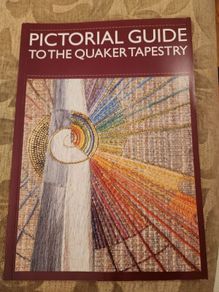 Quaker Tapestry A Pictorial Guide. Large Volume Paperback In Very Good Condition.
