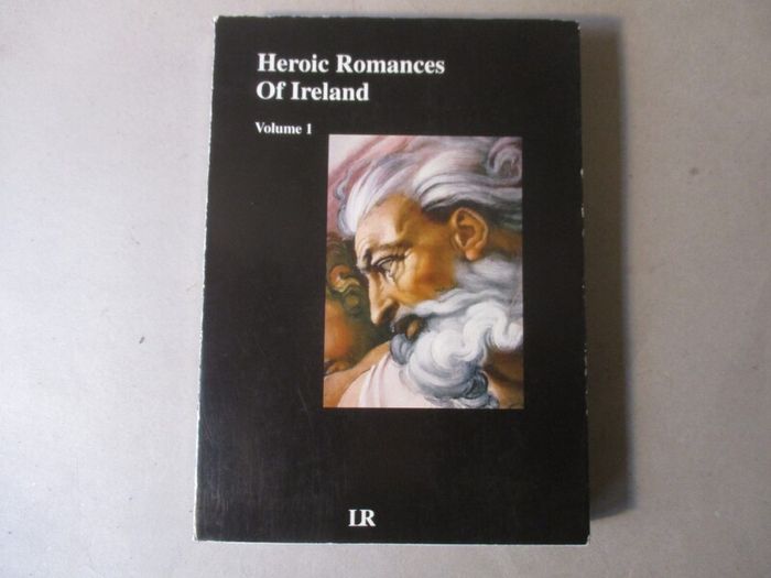 Heroic Romances Of Ireland, Vol.1