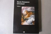 Heroic Romances Of Ireland, Vol.1