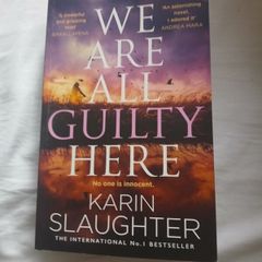 We Are All Guilty Here Karin Slaughter Crime Thriller