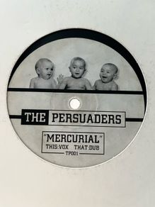 The persuaders - Mercurial (vox mix) 12" vinyl