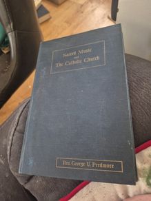 sacred music and the Catholic church by Reverend George Vincent predmore