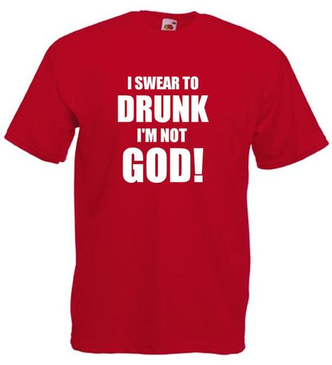 I Swear To Drunk Im Not God  Mens funny drinking t-shirt tee top shirt