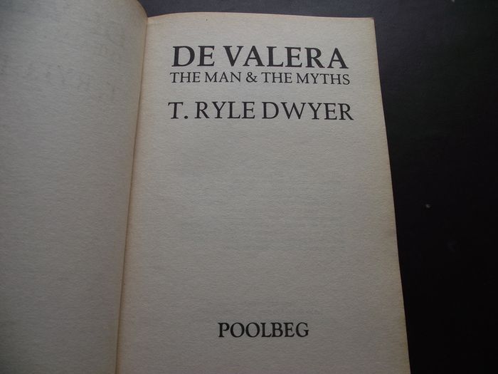 1995 "De Valera: The Man & The Myths" by T. Ryle Dwyer