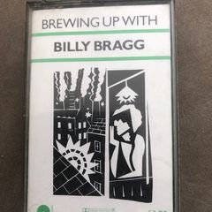 Billy Bragg - Brewing Up With Cassette