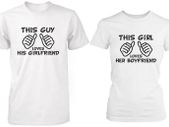 This Guy Loves His Girlfriend & This Girl Loves Her Boyfriend White Matching Couple Shirts