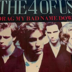 The 4 of Us Drag My Bad Name Down Extended Version