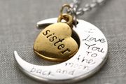"I Love You To The Moon And Back - Sister" Pendant