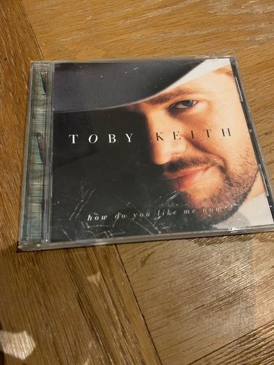 Toby Keith / How Do You Like Me Now?!