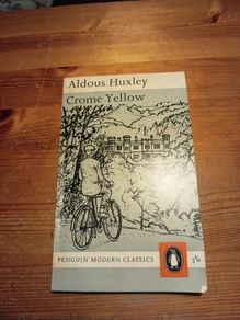 Aldous Huxsley Crome Yellow