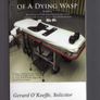 The Last Sting Of A Dying Wasp Including The Termination Of Lethal Injection And Other Forms Of Capital Punishment (gerard O'keeffe - Solicitor) Image 3