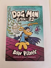 Dog Man - Fetch 22 - Book 8