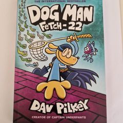 Dog Man - Fetch 22 - Book 8