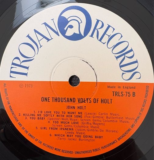 John Holt - One thousand Volts of Holt. Trojan Records, 1973. No cover. Has marks and a bit of crackle but plays very recently. Bargain.