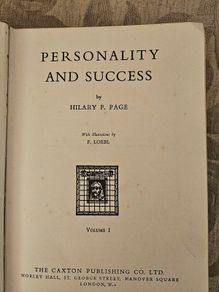 Personality And Success By Hilary F. Page. With Illusions By F. Loebl. Published By The Claxton Company London.  1951 Hardback In Good Condition.  See Photos For Same.