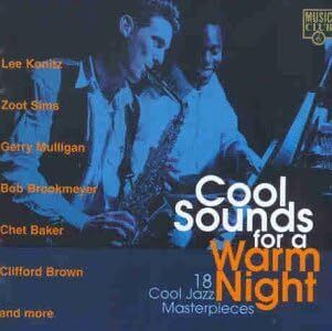 Free Postage! Cool Sounds for a Warm Night. 18 Cool Jazz Masterpieces. CD.