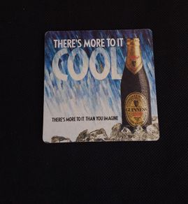 Guinness : Beer Mats/Coasters - " There's More To It Cool "