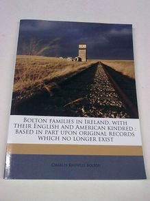 Bolton families in Ireland Wexford Waterford Dublin Ulster Irish family history