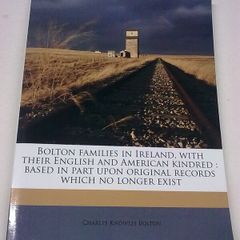 Bolton families in Ireland Wexford Waterford Dublin Ulster Irish family history