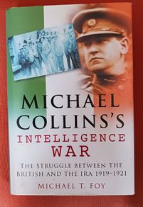 Michael Collins's Intelligence War / Michael T. Foy/ 2006