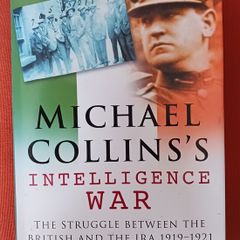 Michael Collins's Intelligence War / Michael T. Foy/ 2006