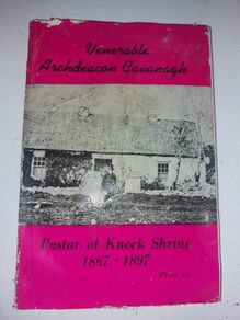 Venerable Archdeacon Cavanagh Pastor of Knock Shrine 1867 - 1897