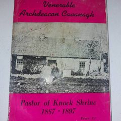 Venerable Archdeacon Cavanagh Pastor of Knock Shrine 1867 - 1897