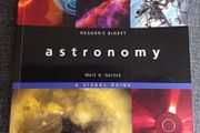 Astronomy/ A visual Guide/ Mark A. Garlick/ Readers Digest/ 2005