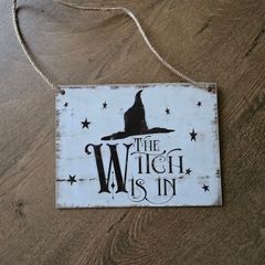 Halloween Sign - The Witch is In