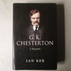 G K Chesterton, A Biography