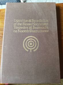 Vintage Irish.  Exposition & Benediction of the Blessed Sacrament Taispeaint & Beannacht na Naomh-Shacraiminte