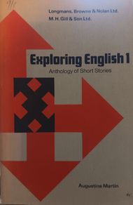 Exploring English 1 - Anthology of Short Stories - Original Edition