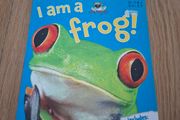 I am a Frog!