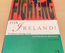 Fighting for Ireland?: The Military Strategy of the Irish Republican Movement