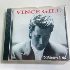 Vince Gill I Still Believe In You CD