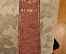 MEMORIES OF NAPOLEON BONAPARTE. TitleMemoirs of Napoleon Bonaparte / from the French of F. de Bourrienne ; newly edited, with notes and a chronological tablePublisherLondon : Hutchinson